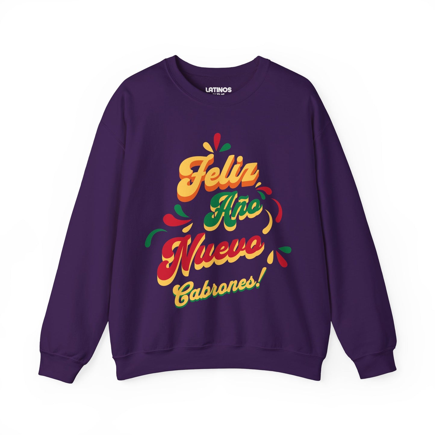 Feliz Año Nuevo Cabrones ! 2025 Nuevo Año Latino Happy New Year Crewneck Sweater | Funny NYE | 3 Colors - Latinos 4 The World