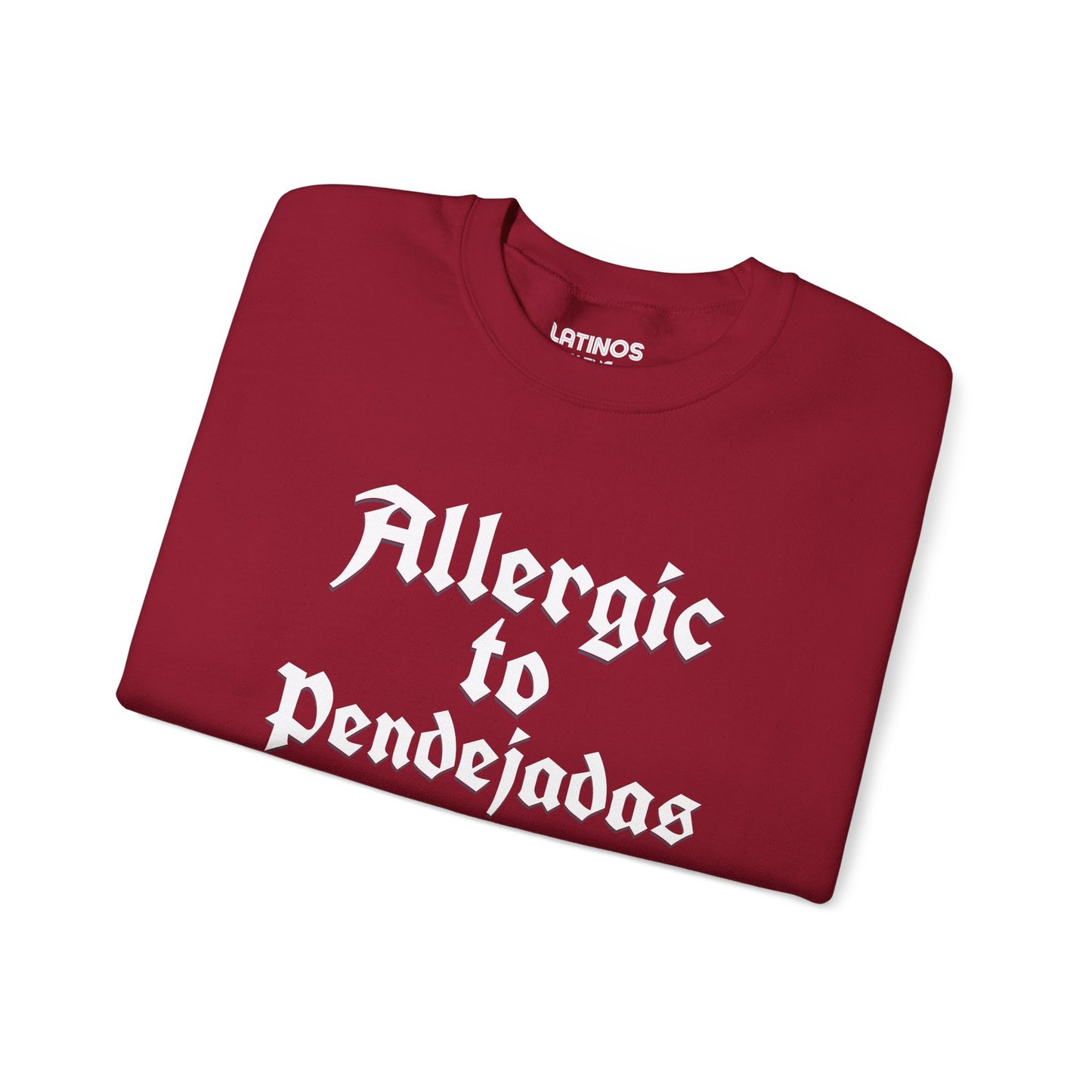 Allergic To Pendejadas (BS) Crewneck Sweatshirt | Fleece-Lined Crewneck | 3 Colors - Latinos 4 The World
