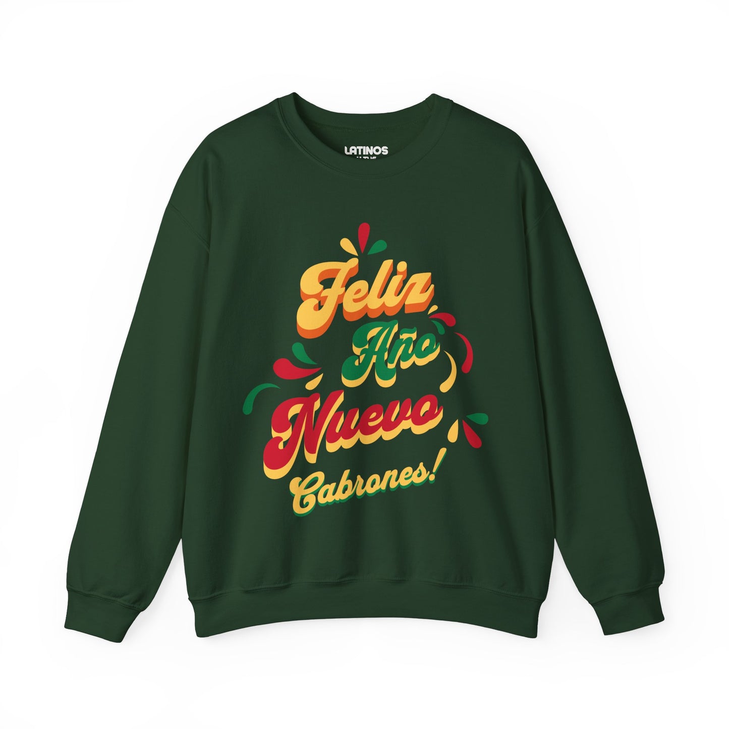 Feliz Año Nuevo Cabrones ! 2025 Nuevo Año Latino Happy New Year Crewneck Sweater | Funny NYE | 3 Colors - Latinos 4 The World