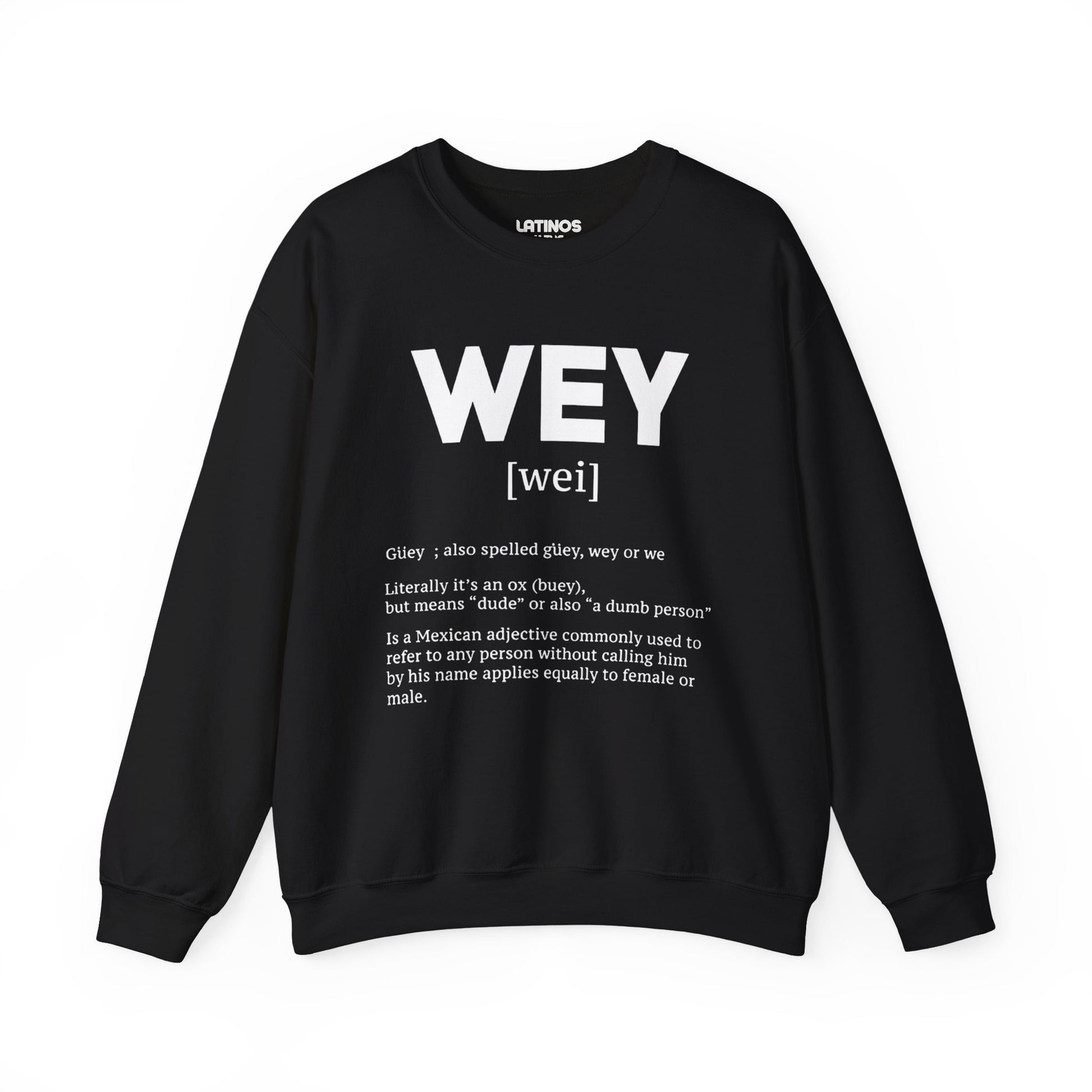 Wey Guey Definition Crewneck Sweatshirt | Funny Latino Fleece-Lined Crewneck | 3 Colors Available - Latinos 4 The World