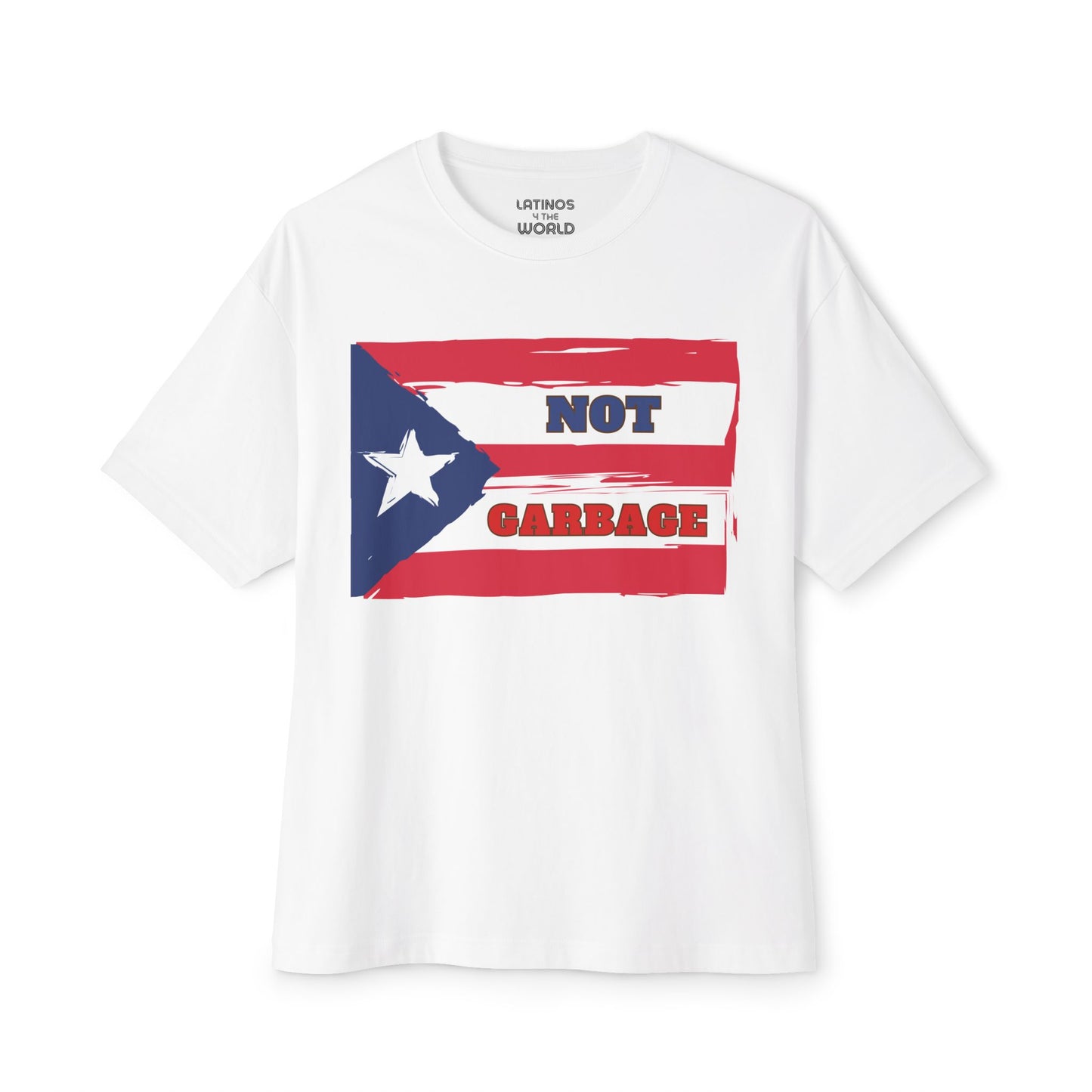 Puerto Rico is Not Garbage Flag T-shirt | Puerto Rican Pride | Viral Latino Tees | Unisex - 3 Colors - Latinos 4 The World