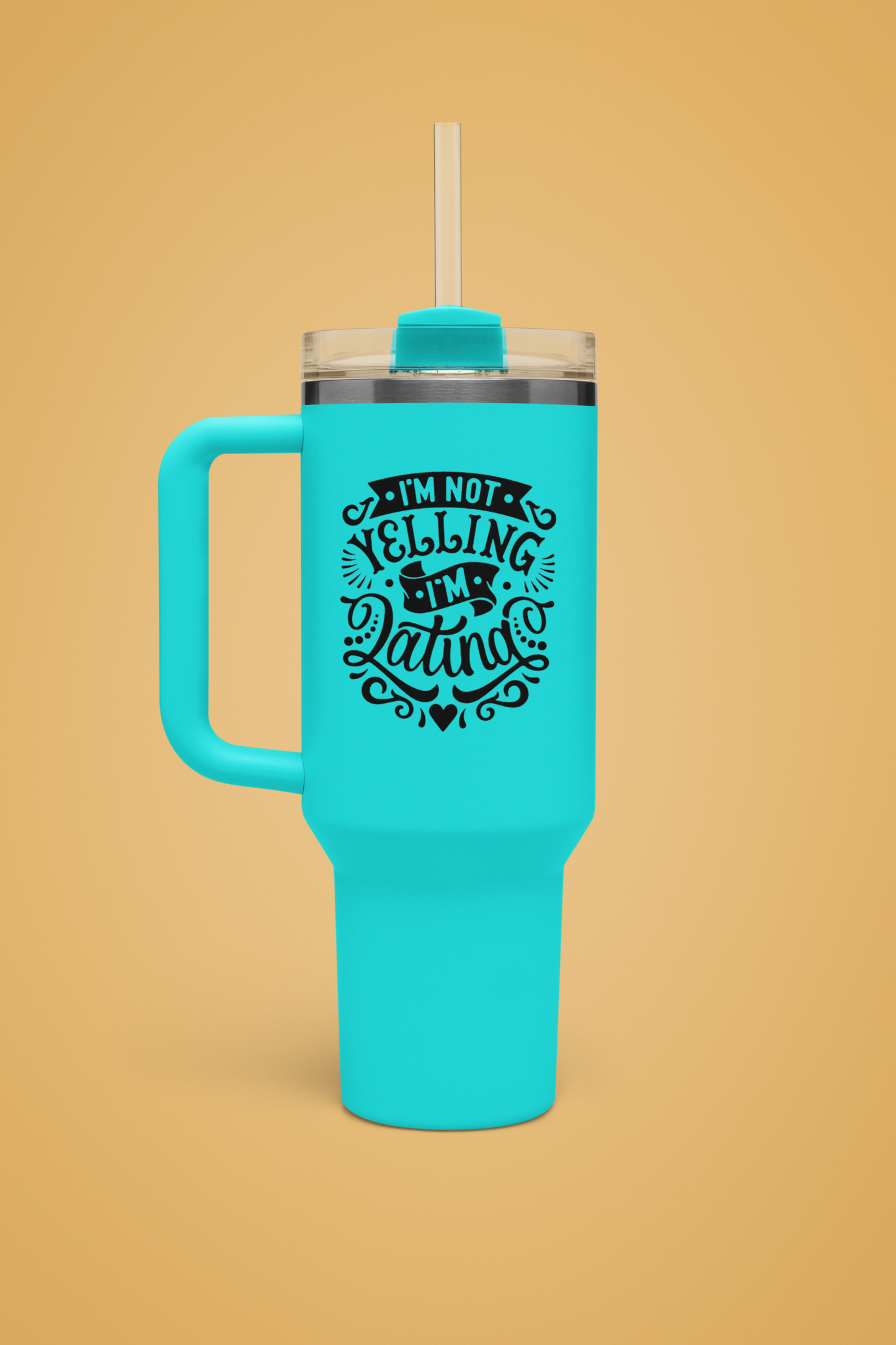 The Latino Quencher™ Tumbler (40oz) | Insulated & Great For Travel | Straw & Lid Included | "I'm not yelling, I'm Latina" Design | 4 Colors - Latinos 4 The World