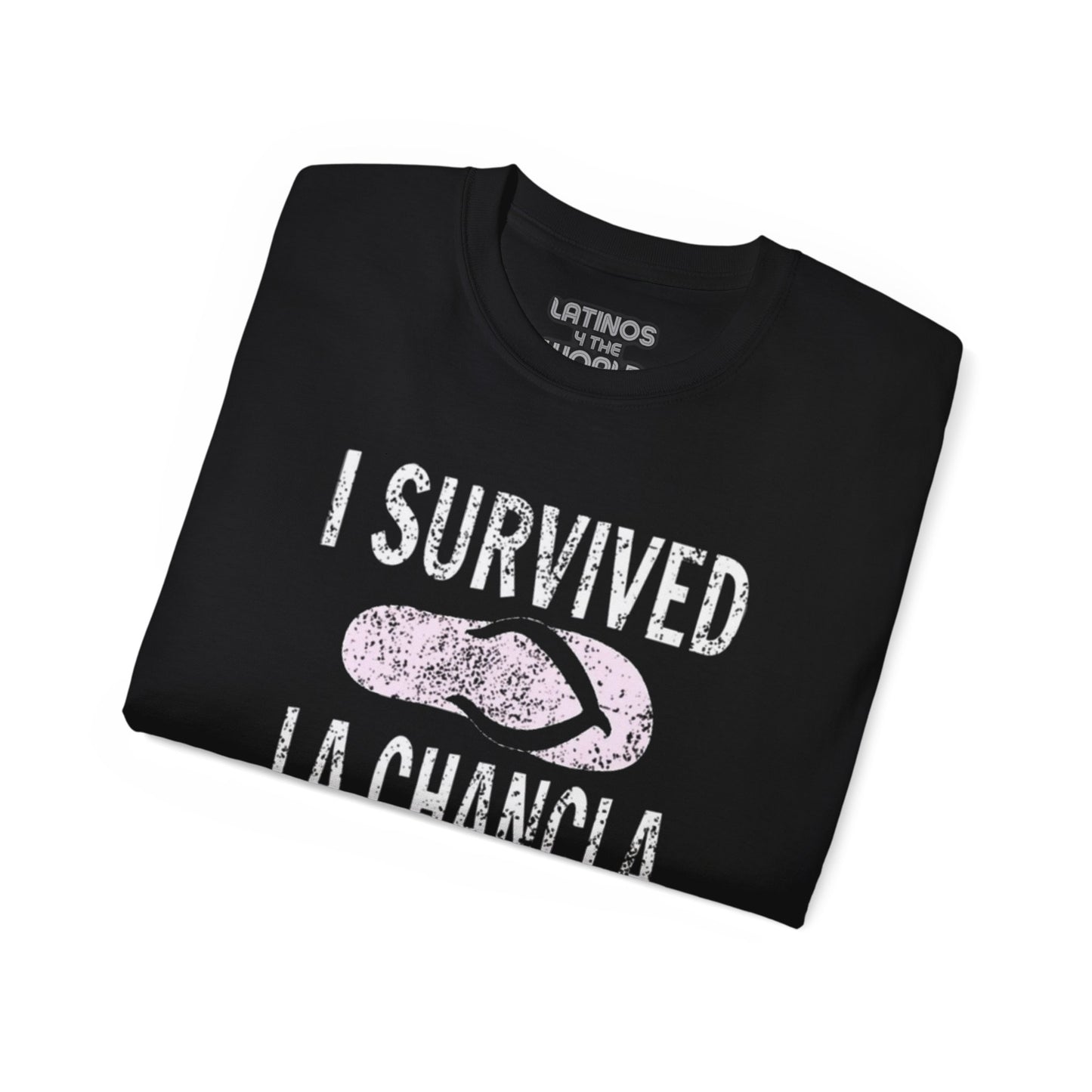 I Survived La Chancla T-shirt | Chancleta Joke Design | 4 Colors | Heavy Cotton - Latinos 4 The World