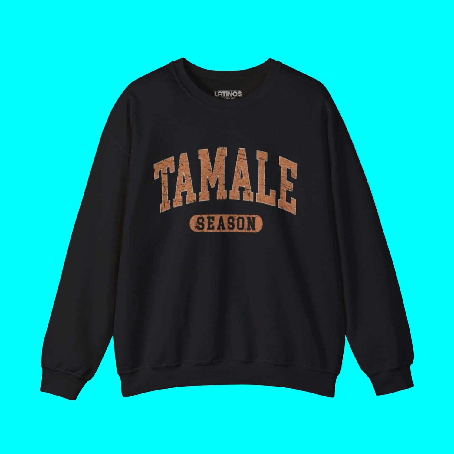 Tamale Season Sports Crewneck | Tis the Season | 4 Colors - Latinos 4 The World