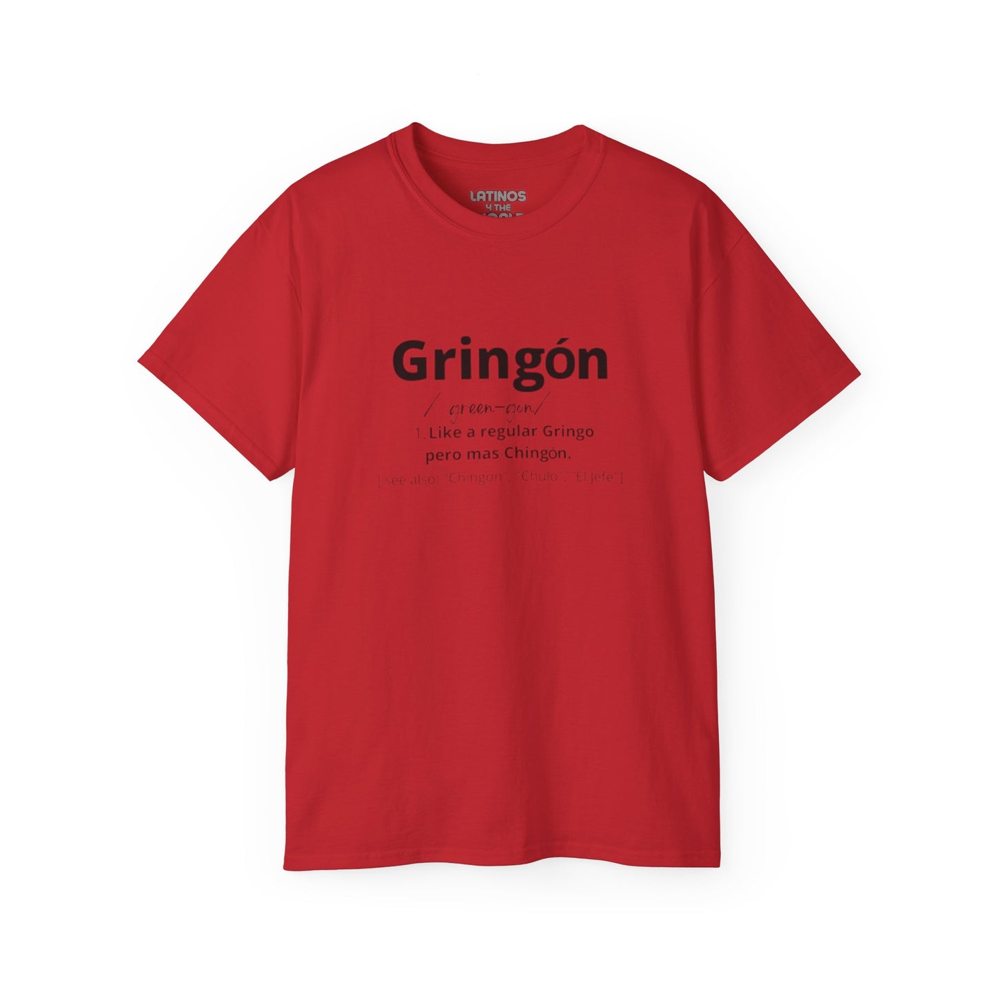 Gringon T-shirt | For the Gringos Joke Tee Design | 5 Colors | Heavy Cotton - Latinos 4 The World