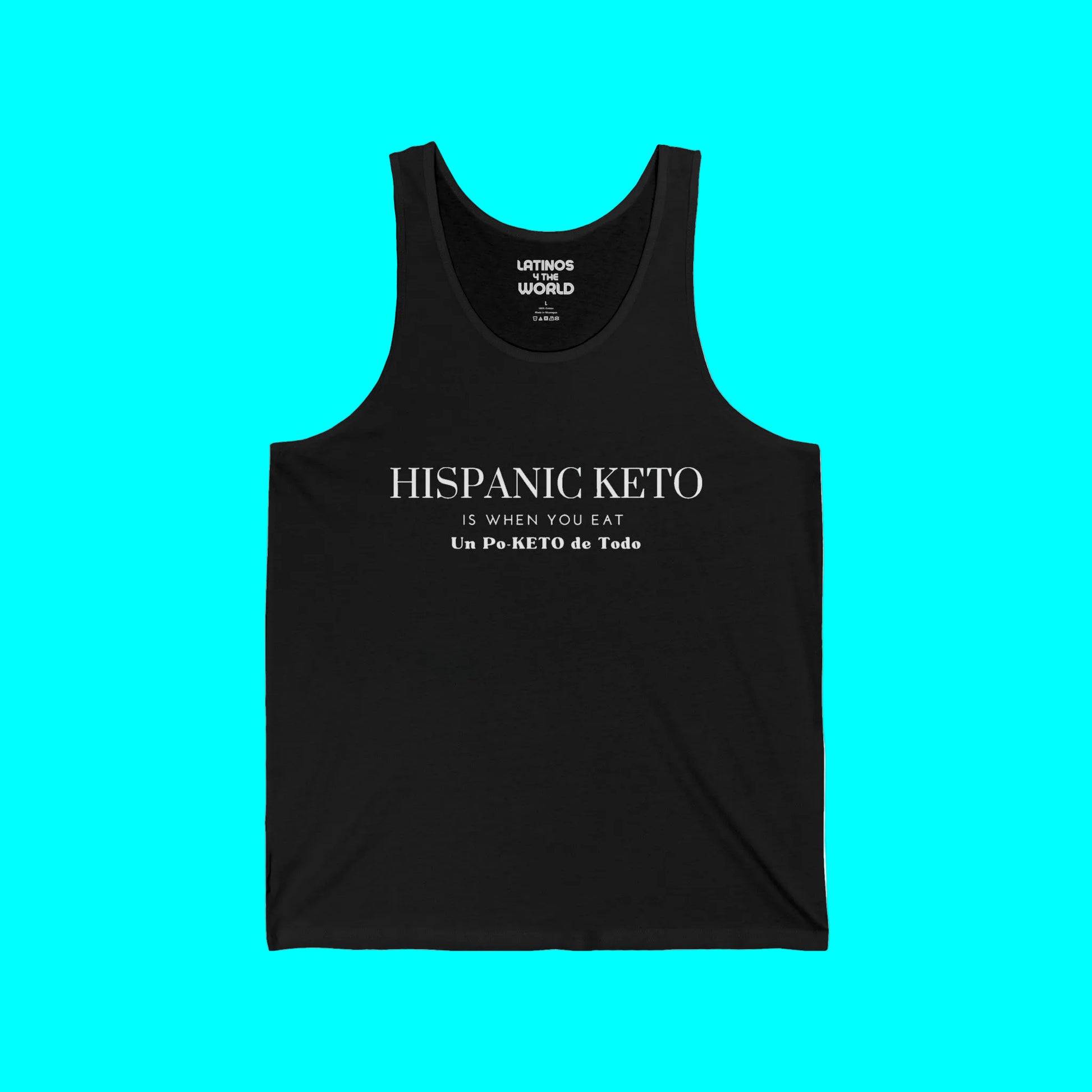 Hispanic Keto Is When You Eat Un Po-Keto De Todo Tanktop | Light Cotton | Funny Viral Latino Tees | Unisex - 4 COLORS - Latinos 4 The World