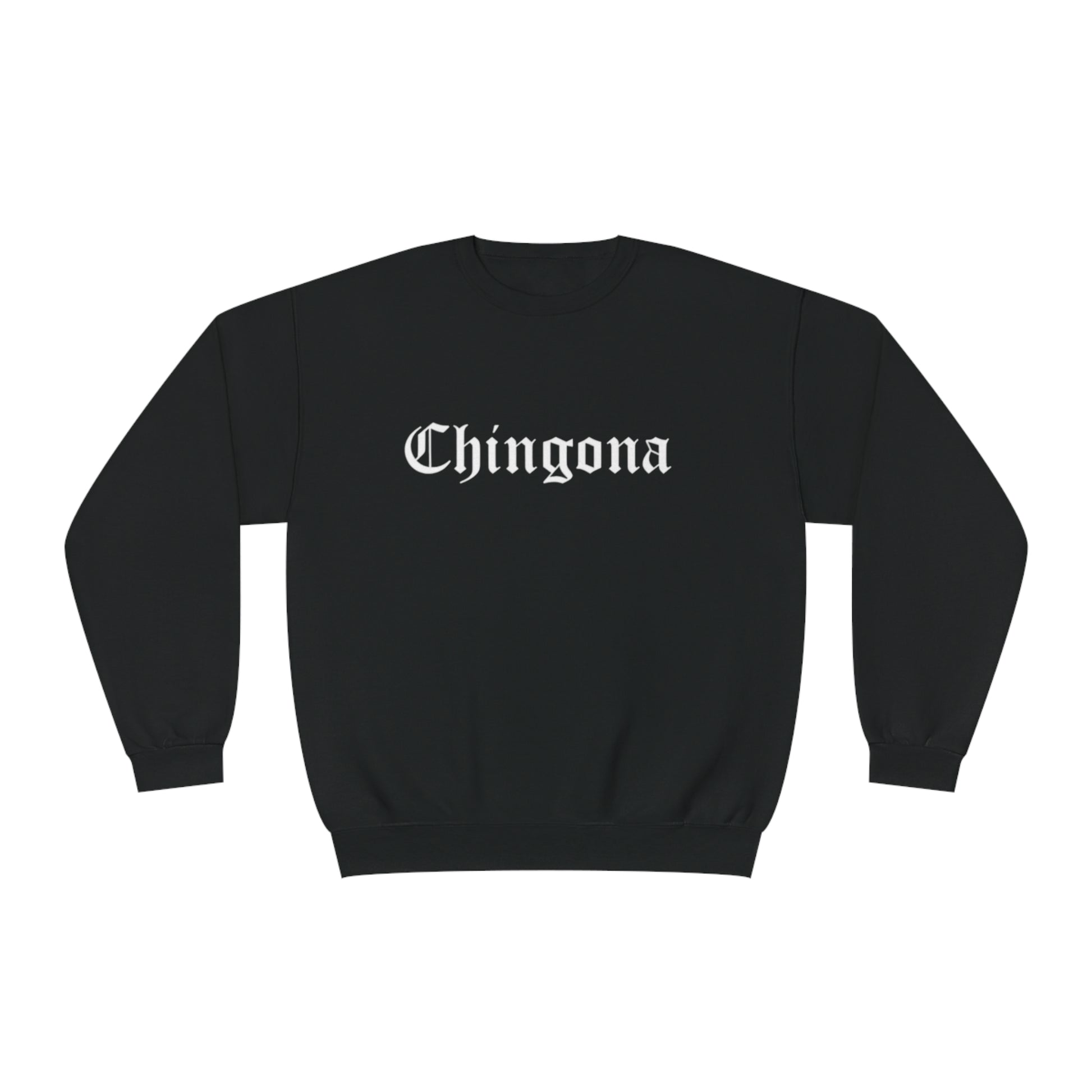 Chingona Crewneck Sweatshirt | Fleece-Lined Crewneck | 5 Colors Available - Latinos 4 The World