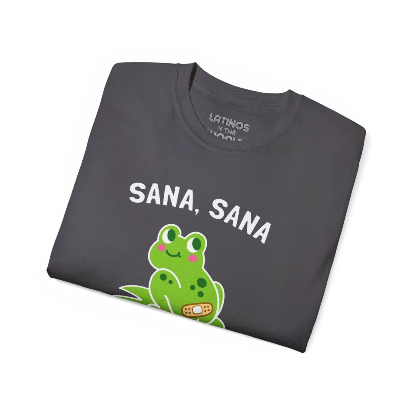 Sana Sana, Colita De Rana | Heavy Cotton T-shirt | 5 Colors - Latinos 4 The World