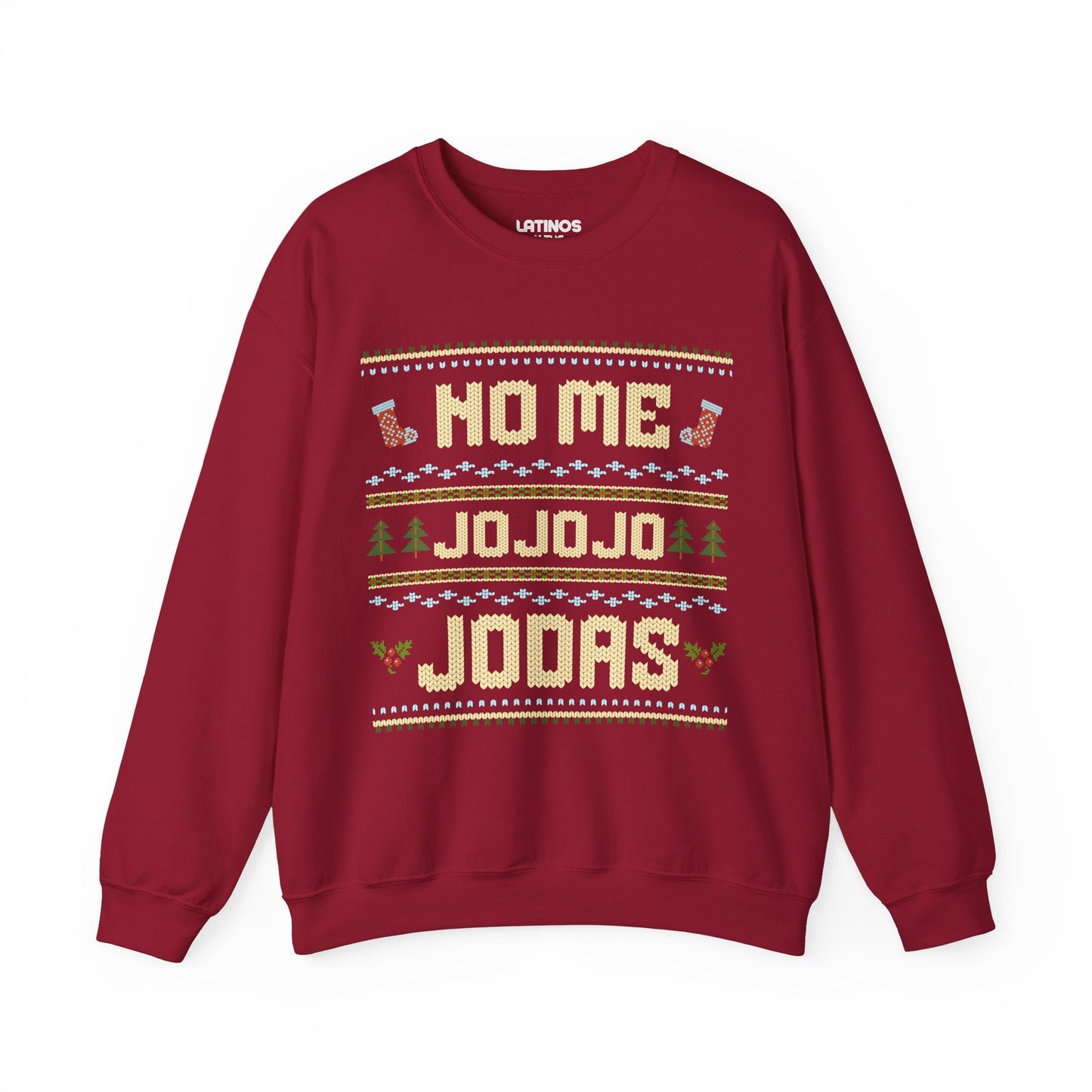 No Me Jo Jo Jodas Ugly Christmas Crewneck Sweater | Funny Spanish Latino | 3 Colors