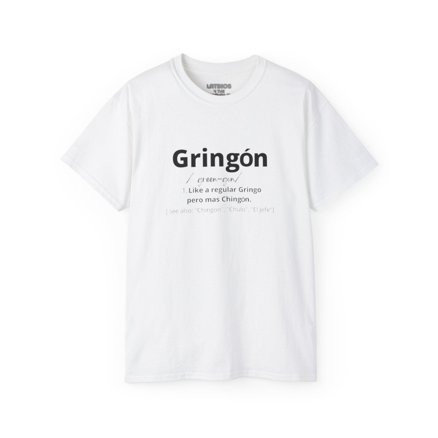 Gringon T-shirt | For the Gringos Joke Tee Design | 5 Colors | Heavy Cotton - Latinos 4 The World