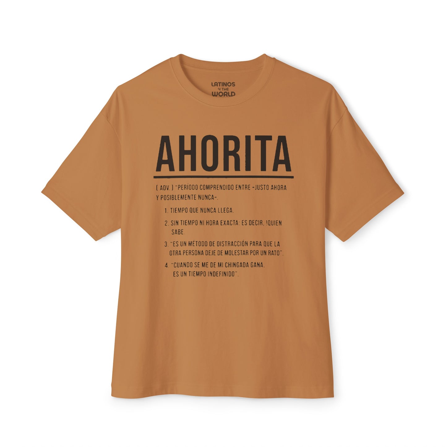 AHORITA Definition, Tiempo Que Nunca Llega T-shirt | Funny Viral Latino Tees | Unisex - 4 Colors