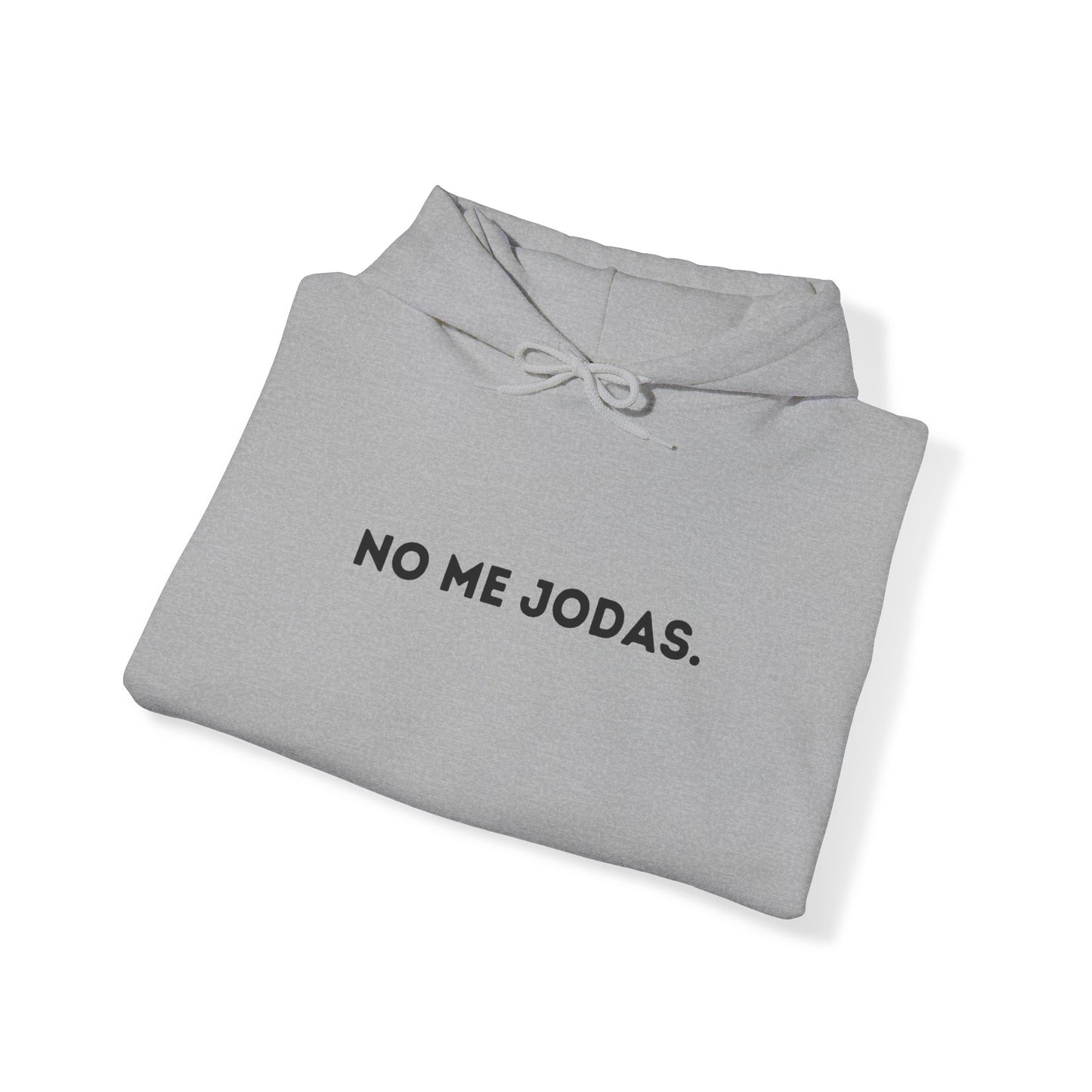 No Me Jodas Hoodie | Don't Bother Me, Comfy Heavy Cotton | 5 Colors - Latinos 4 The World