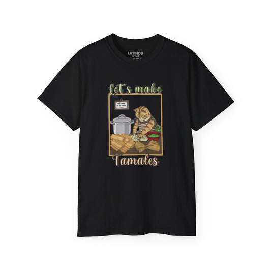 Let's Make Tamales T-shirt | Heavy Cotton | 4 Colors - Latinos 4 The World