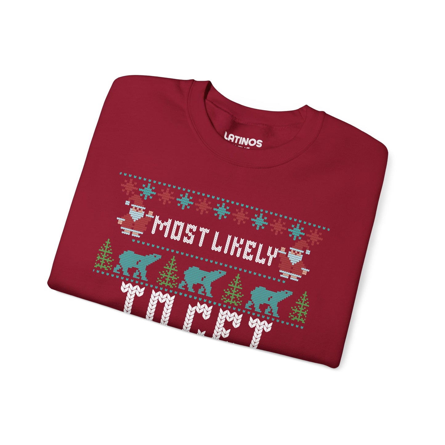 Most Likely To Get Borracho Ugly Christmas Crewneck Sweater | Latino | 3 Colors