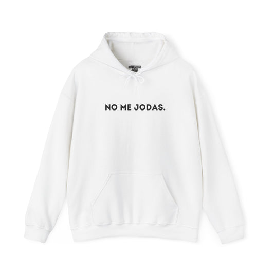 No Me Jodas Hoodie | Don't Bother Me, Comfy Heavy Cotton | 5 Colors - Latinos 4 The World