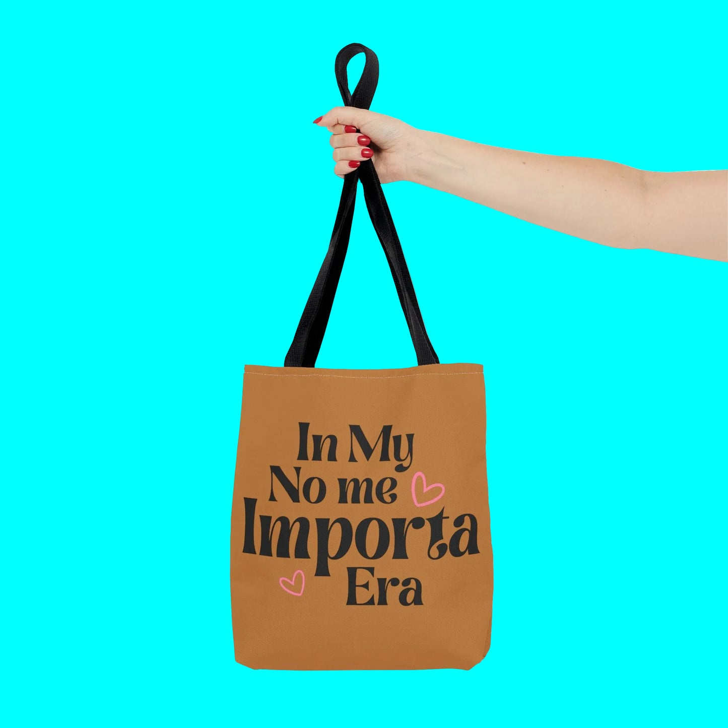 In My No Me Importa Era Tote Bag | High Quality & Functional | 3 Sizes Available