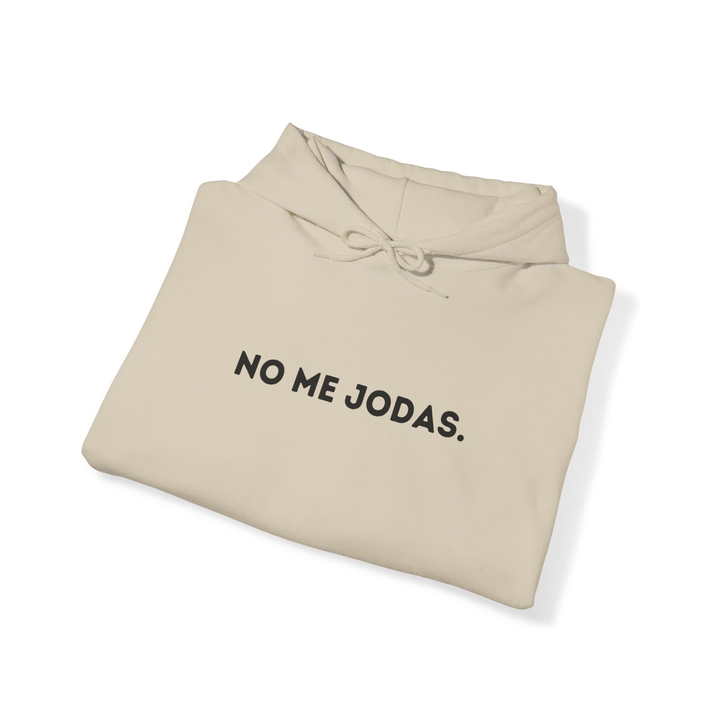 No Me Jodas Hoodie | Don't Bother Me, Comfy Heavy Cotton | 5 Colors - Latinos 4 The World