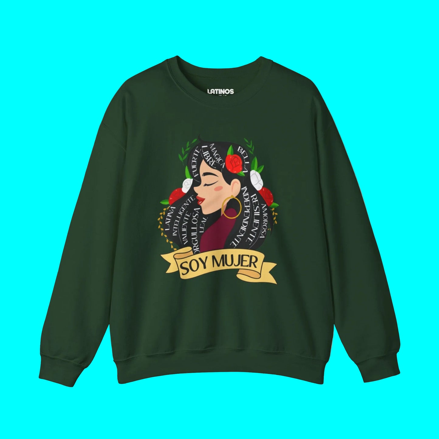 Soy Mujer (Bella, Leal, Latina, Valiente) Female Empowerment Sweatshirt | Fleece-Lined | Dia De La Madre, Mother's Day