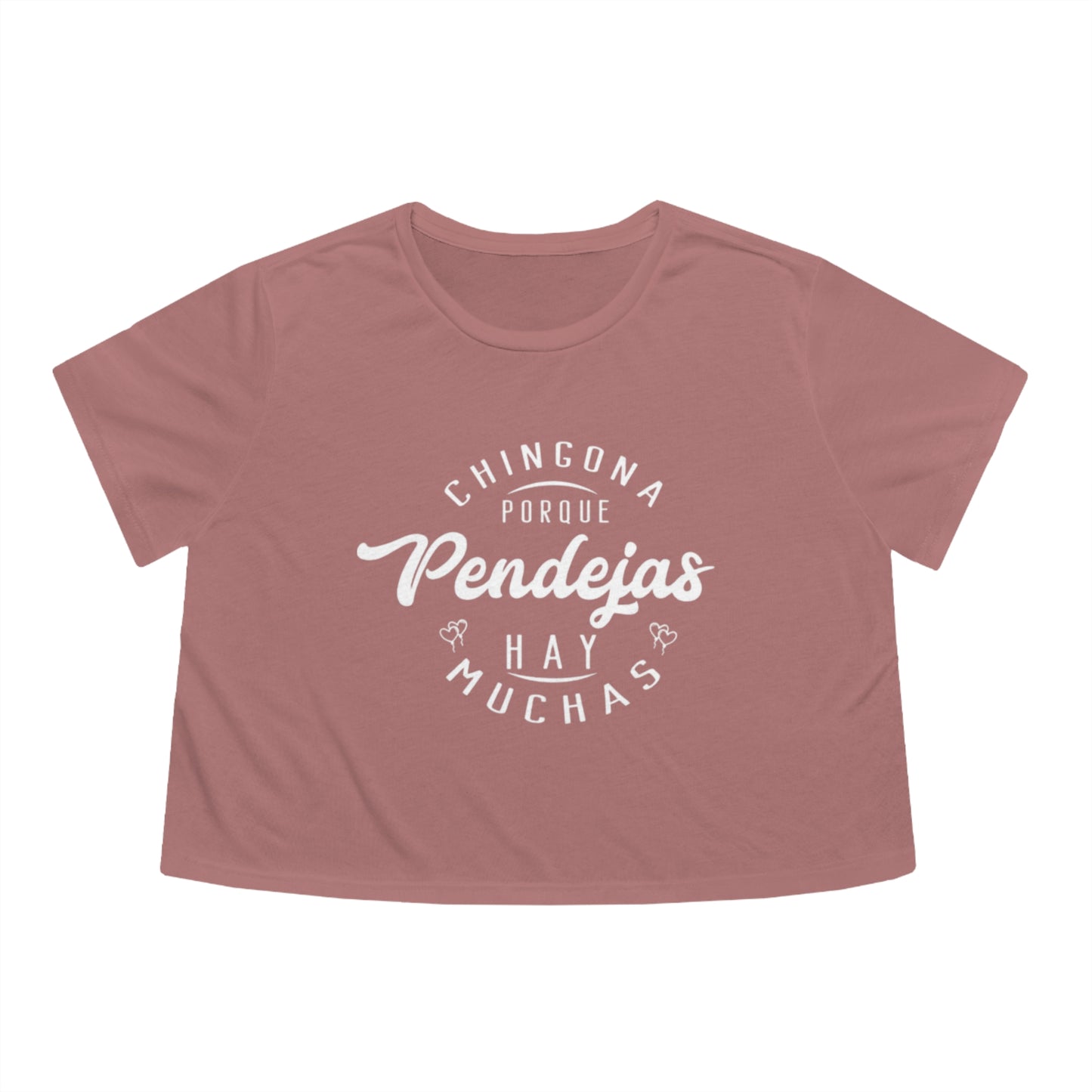 Chingona Porque Pendejas Hay Muchas | Women's Flowy Crop-Top | 3 Colors - Latinos 4 The World