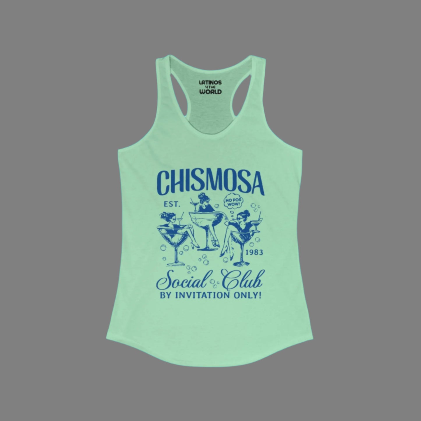 Chismosa Social Club Racerback Tanktop | No Pos Wow! By Invitation Only! Funny Latino Top | 4 Colors