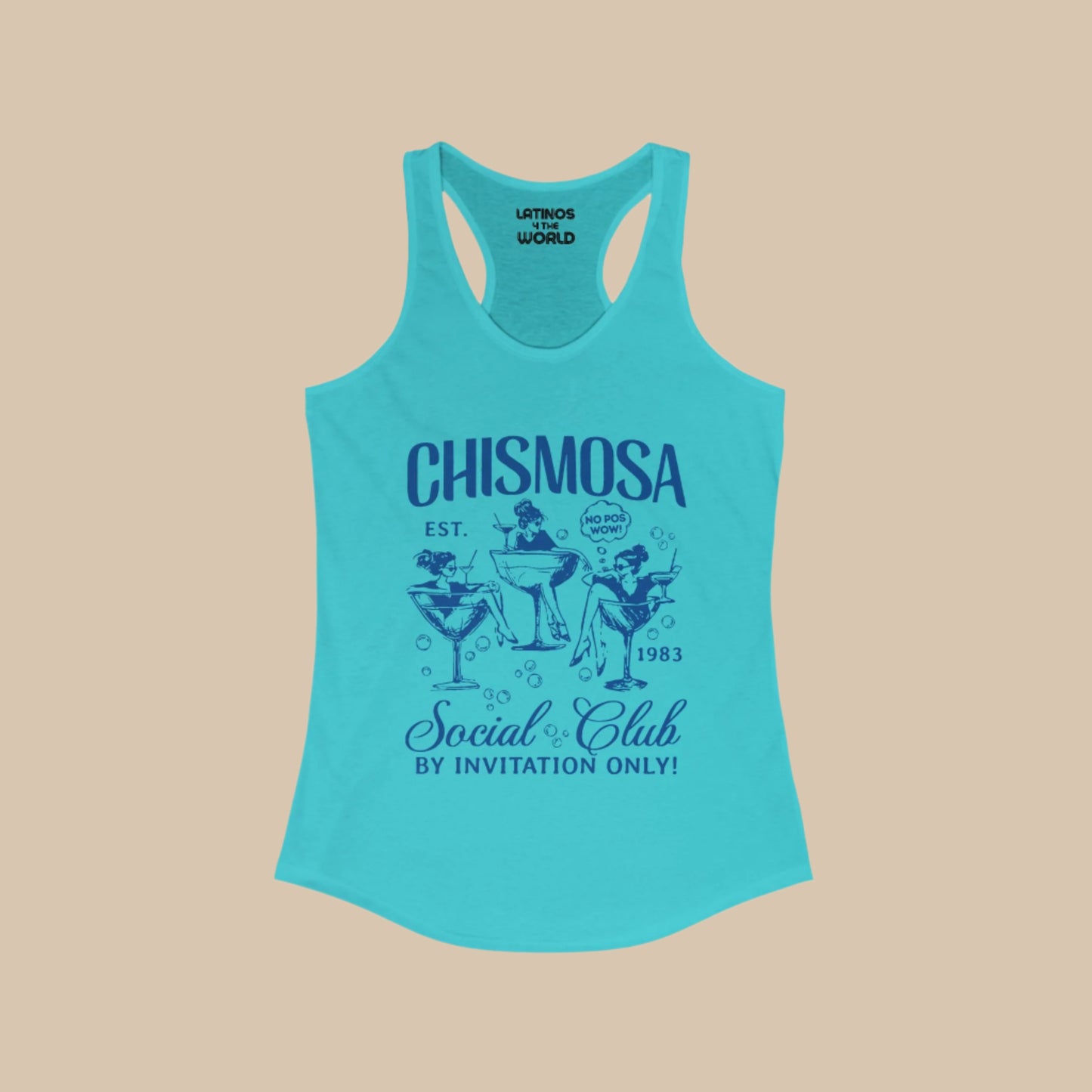 Chismosa Social Club Racerback Tanktop | No Pos Wow! By Invitation Only! Funny Latino Top | 4 Colors