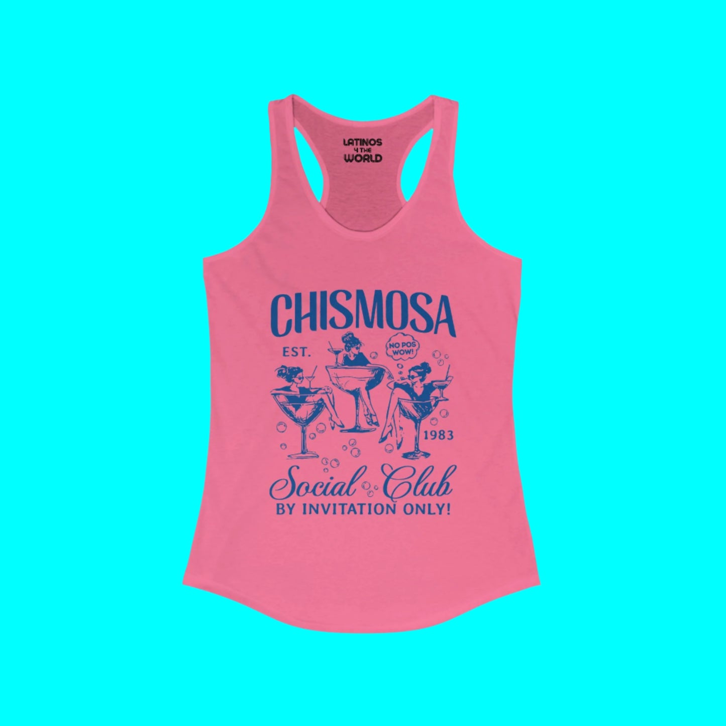 Chismosa Social Club Racerback Tanktop | No Pos Wow! By Invitation Only! Funny Latino Top | 4 Colors