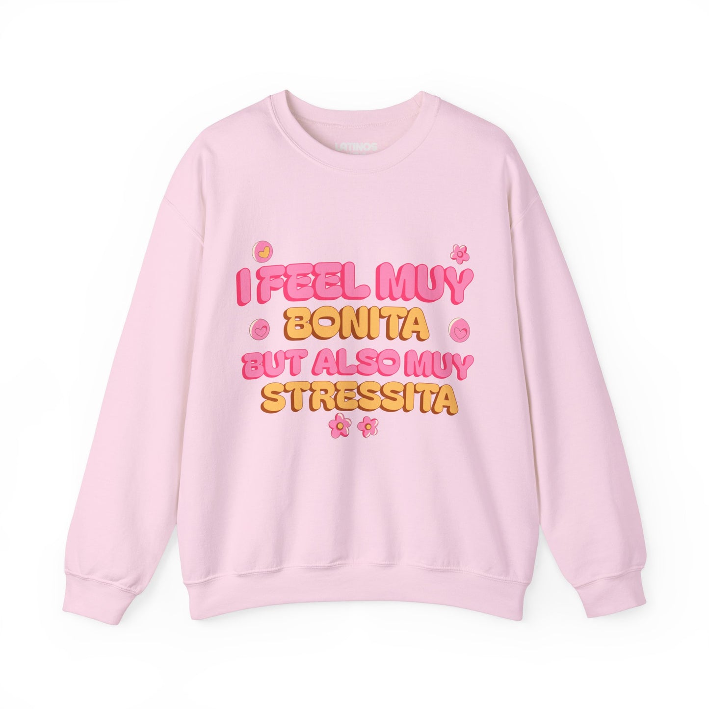 I Feel Muy Bonita But Also Muy Stressita Latina Comfy Sweater | Girly Funny Latino Sayings | 3 Colors