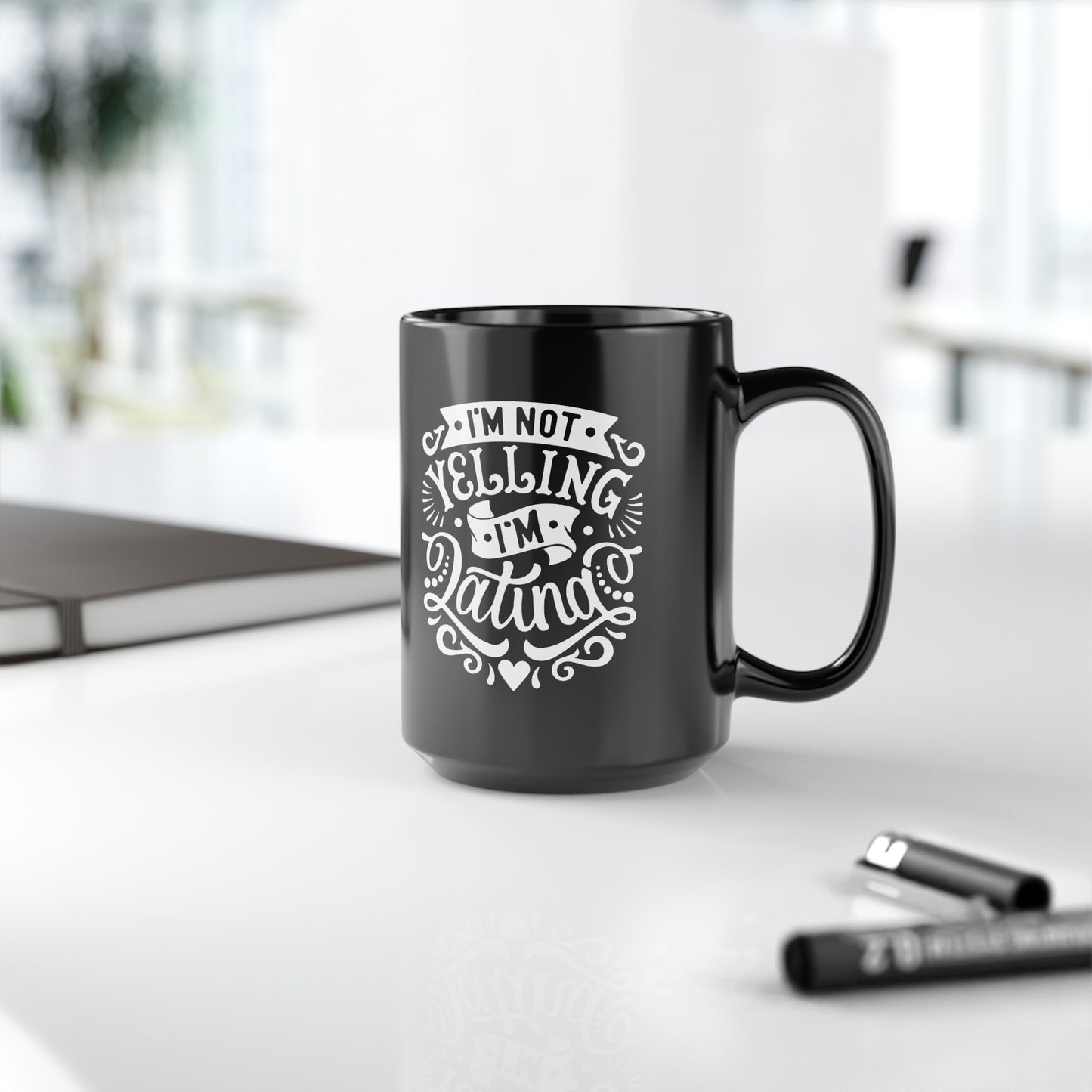 I'm Not Yelling, I'm Latina Coffee Mug | Viral Funny Latino Products | 11 or 15 Ounces