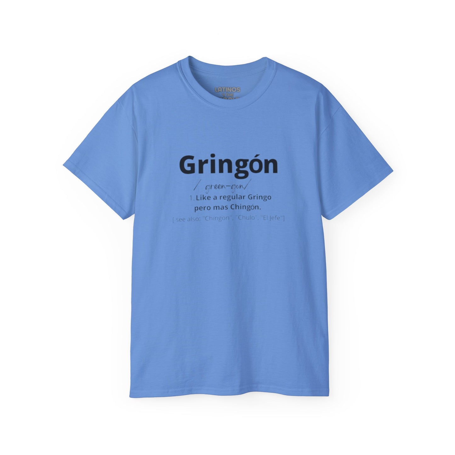 Gringon T-shirt | For the Gringos Joke Tee Design | 5 Colors | Heavy Cotton - Latinos 4 The World