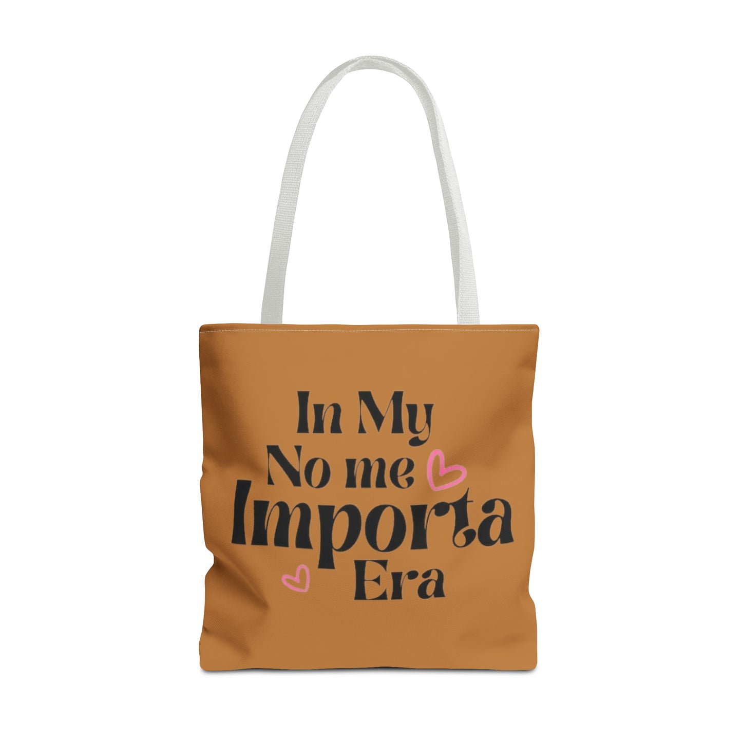 In My No Me Importa Era Tote Bag | High Quality & Functional | 3 Sizes Available - Latinos 4 The World