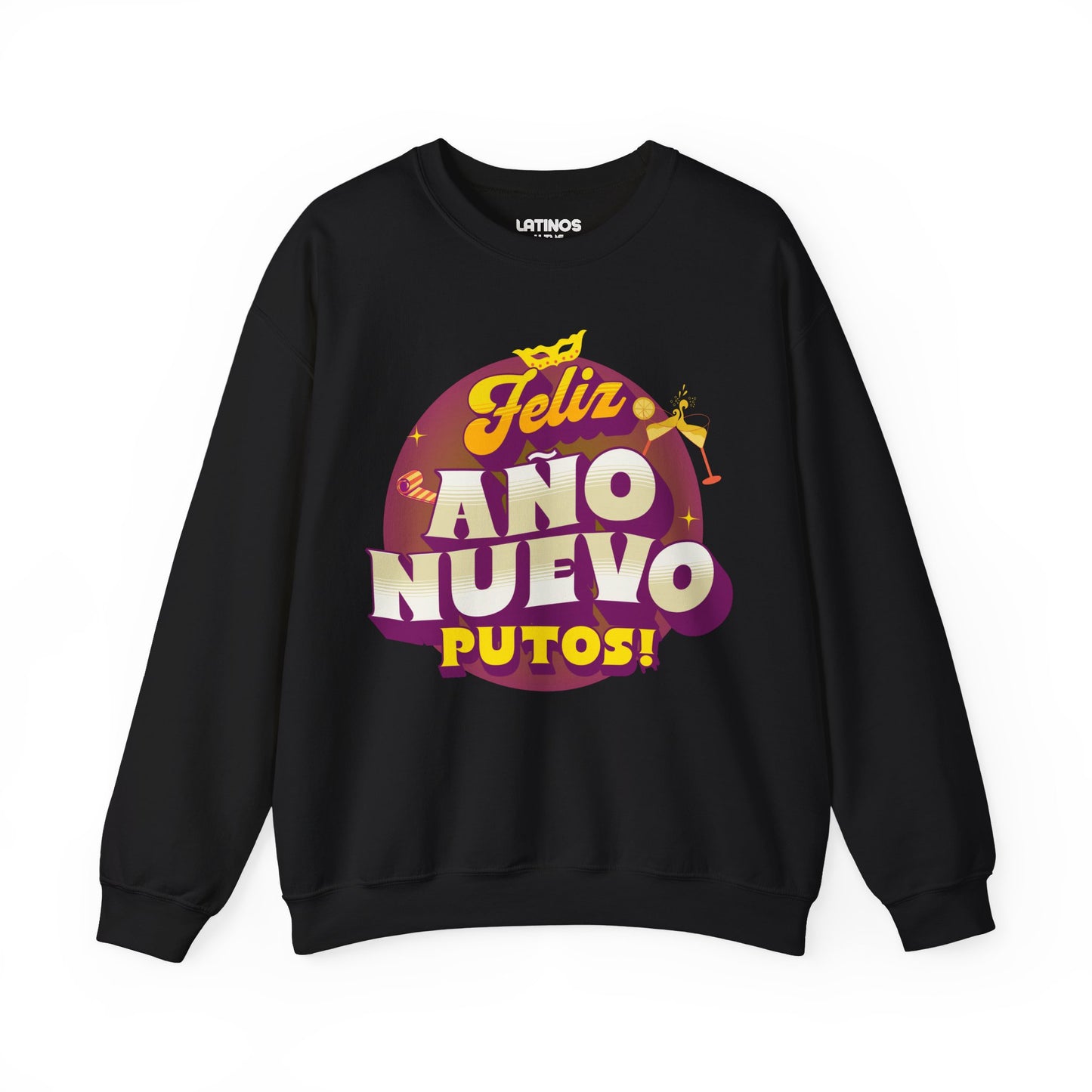 Feliz Año Nuevo Putos! 2025 Latino Happy New Year Crewneck Sweater | Funny NYE | 3 Colors