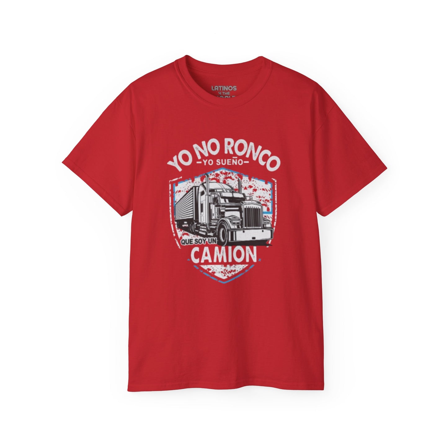 Yo no ronco, Yo sueño que soy un camion T-shirt | Heavy Cotton | 5 Colors - Latinos 4 The World