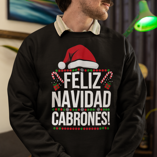 Feliz Navidad Cabrones Christmas Sweater | Crewneck Comfy Sweatshirt | Funny Latino Christmas Xmas | 4 Colors