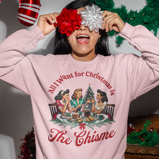 All I want for Christmas is The Chisme Comfy Christmas Sweater | Funny Latino