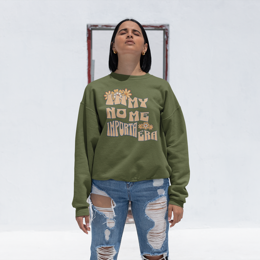 In My No Me Importa Era V2 Design Fleece Lined Crewneck | Funny Latina Viral Latino | 4 Colors