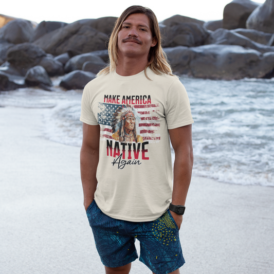 Make America Native Again T-shirt | Latino Viral Tees | 2 Colors