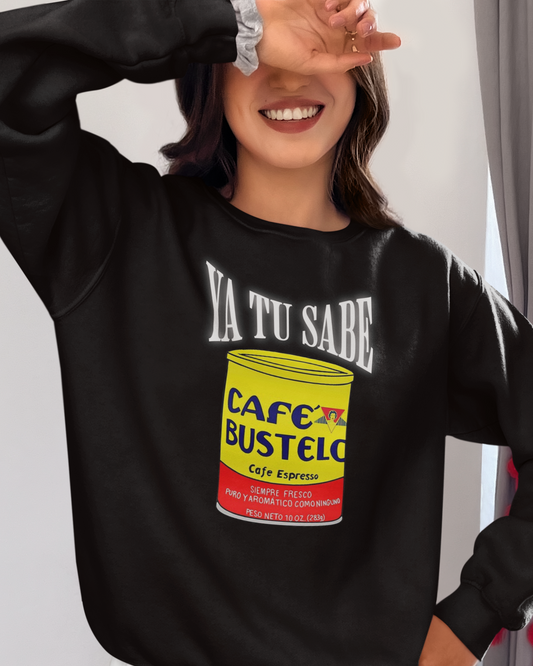 Ya Tu Sabe Cafecito Cafe Bustelo Animated Fleece-Lined Crewneck Sweater | Latino Pride Funny Viral Tees | 3 Colors