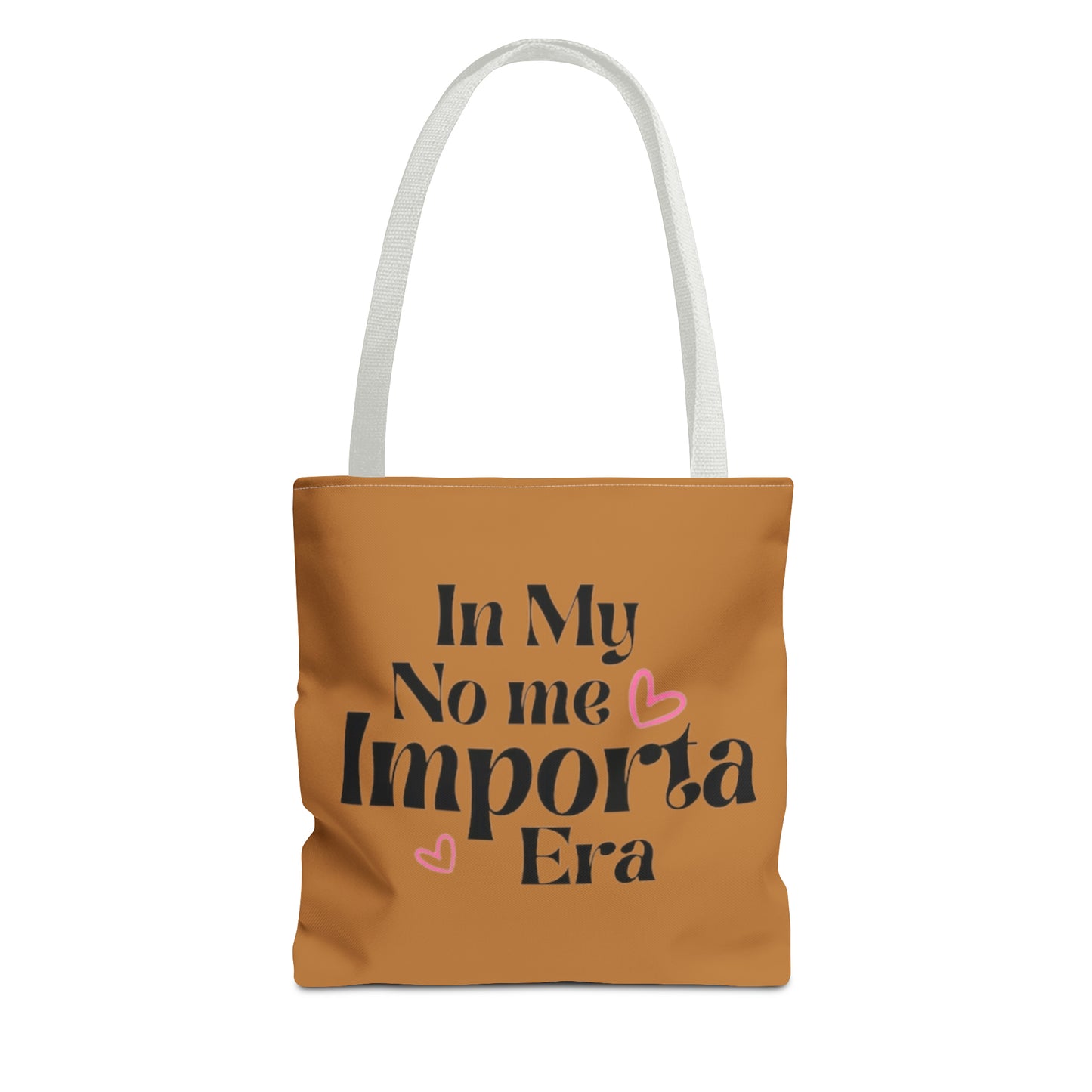 In My No Me Importa Era Tote Bag | High Quality & Functional | 3 Sizes Available - Latinos 4 The World