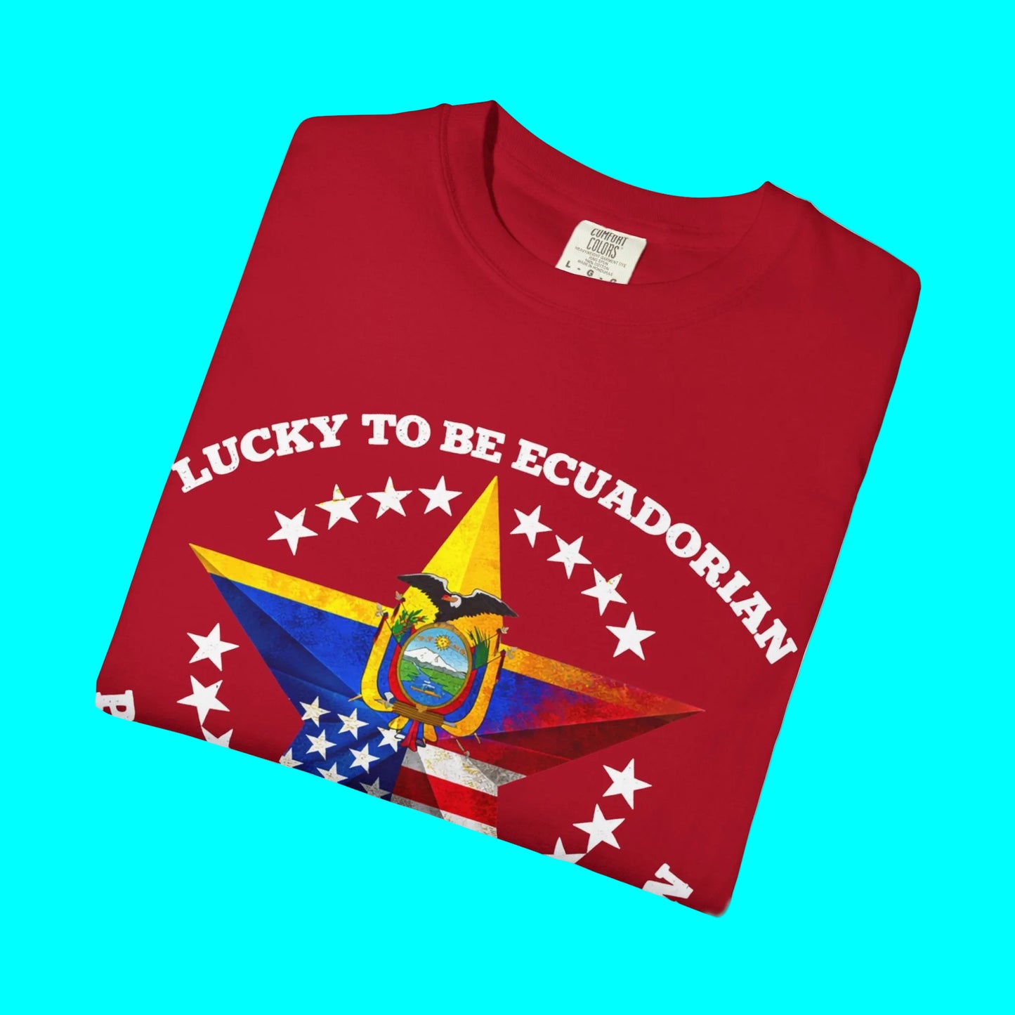 Red t-shirt with 'Lucky to be Ecuadorian' text and flag design on a white background