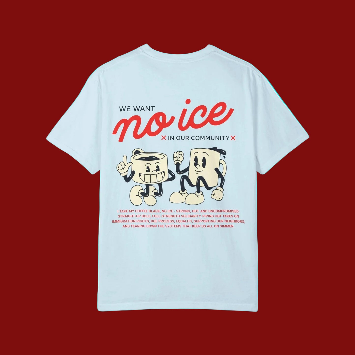 We Want No Ice In Our Community Retro T-shirt | Chinga La Migra Immigration Abolish Ice Justice | Latino Pride Viral Tees