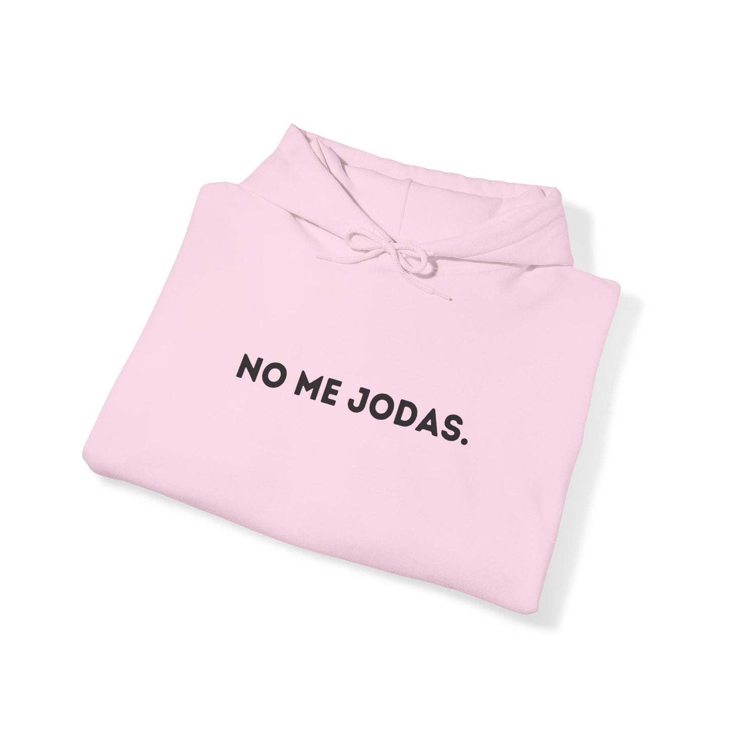 No Me Jodas Hoodie | Don't Bother Me, Comfy Heavy Cotton | 5 Colors - Latinos 4 The World