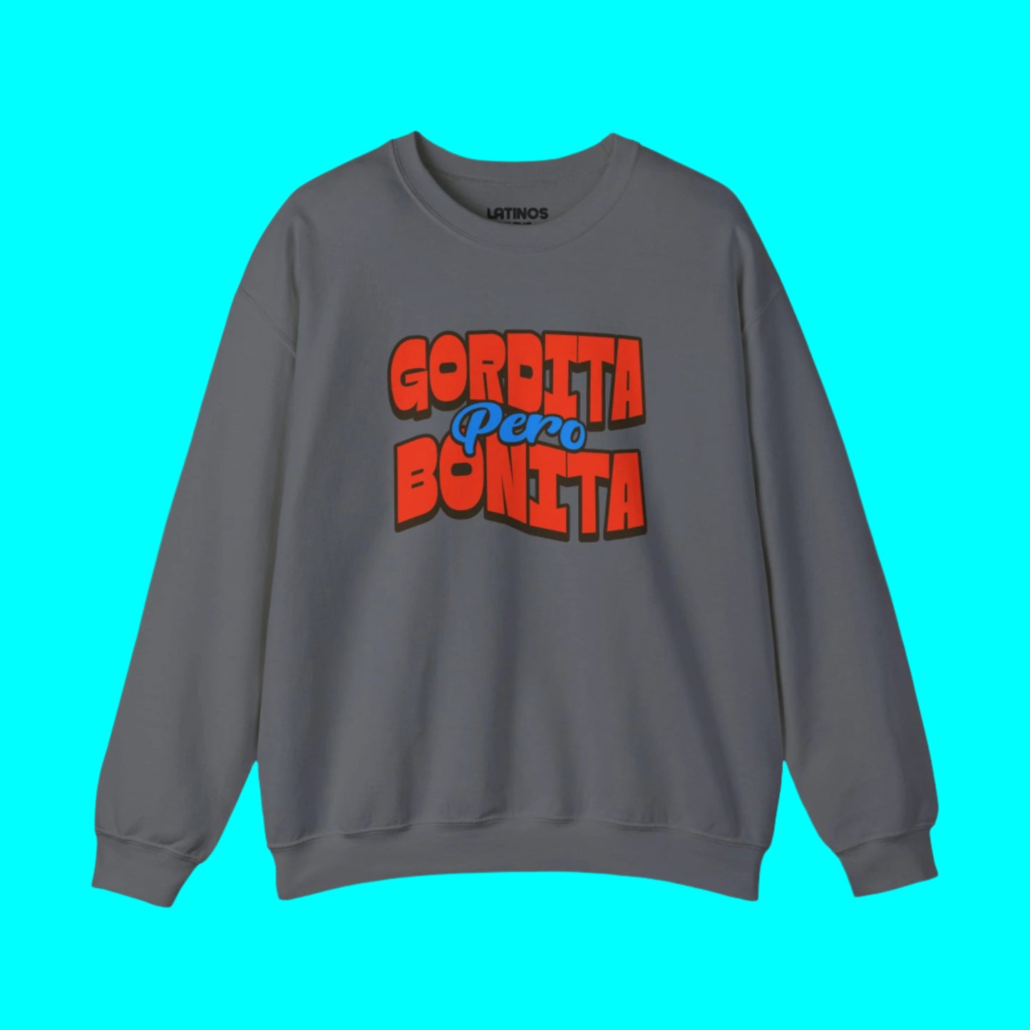 Gordita Pero Bonita Cozy Crewneck Sweater | Funny Viral Latino Meme | 3 Colors