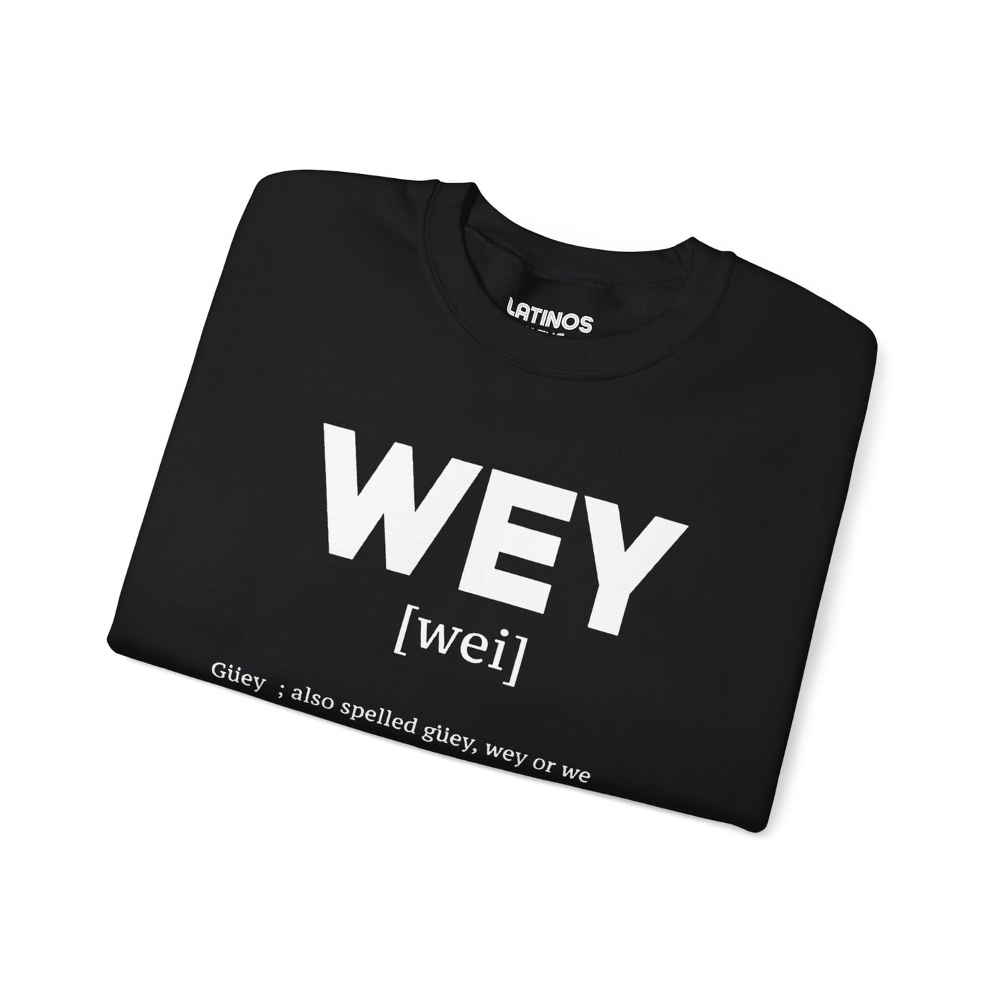 Wey Guey Definition Crewneck Sweatshirt | Funny Latino Fleece-Lined Crewneck | 3 Colors Available