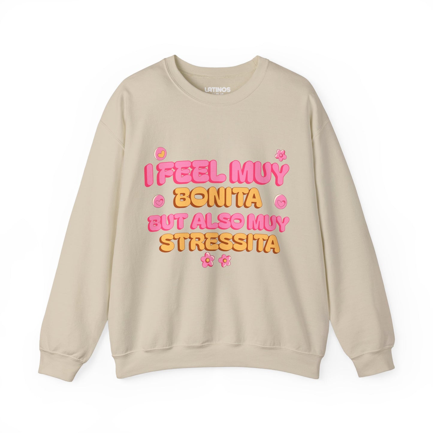 I Feel Muy Bonita But Also Muy Stressita Latina Comfy Sweater | Girly Funny Latino Sayings | 3 Colors