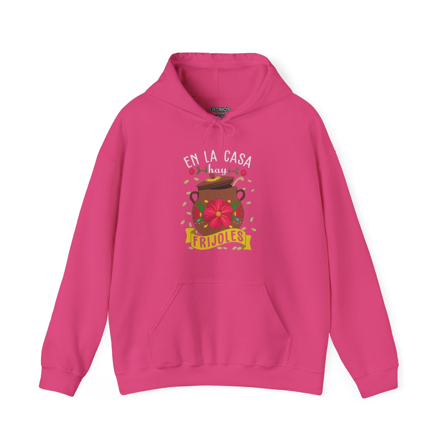 En la casa hay frijoles Hoodie | Comfy Heavy Cotton | 4 Colors - Latinos 4 The World