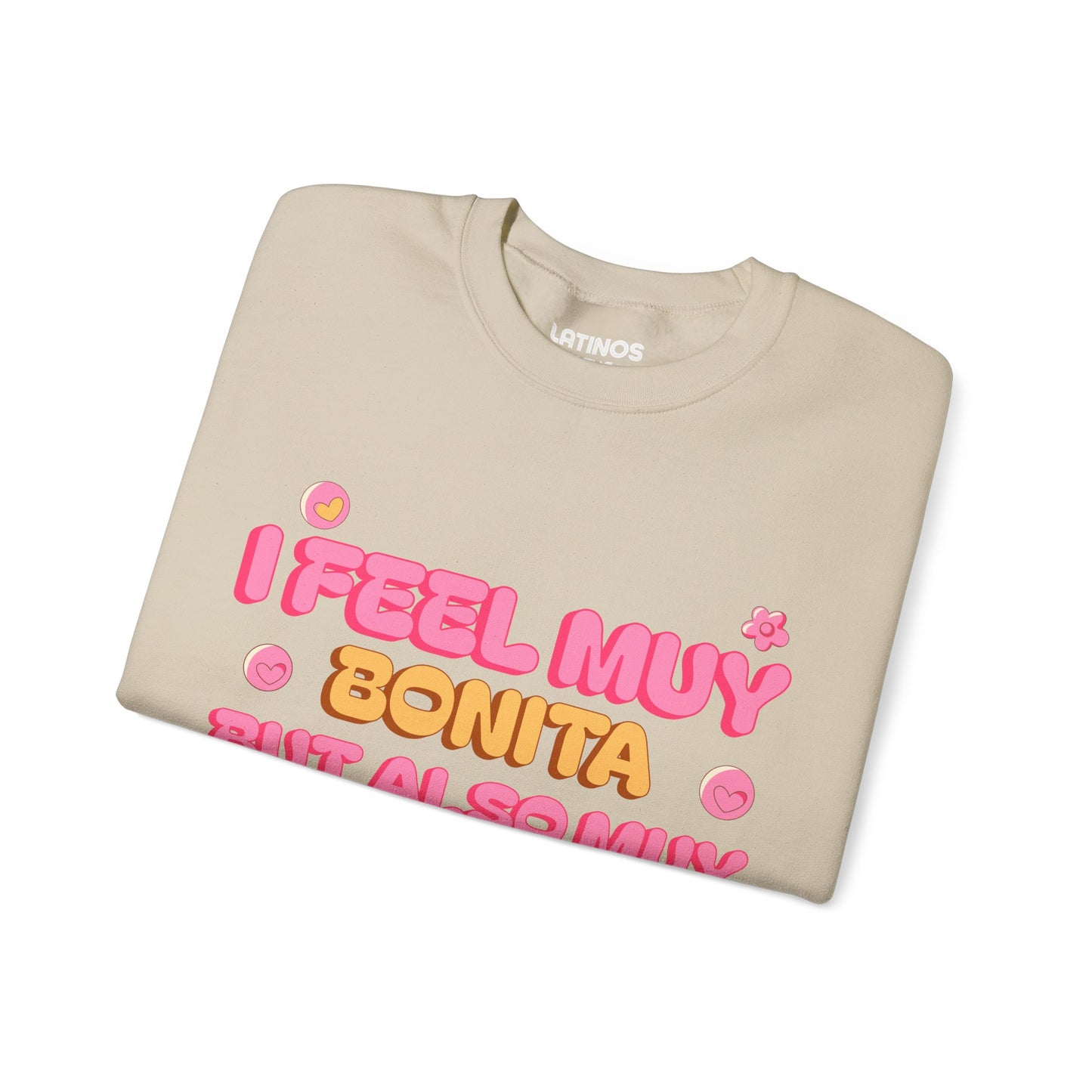 I Feel Muy Bonita But Also Muy Stressita Latina Comfy Sweater | Girly Funny Latino Sayings | 3 Colors