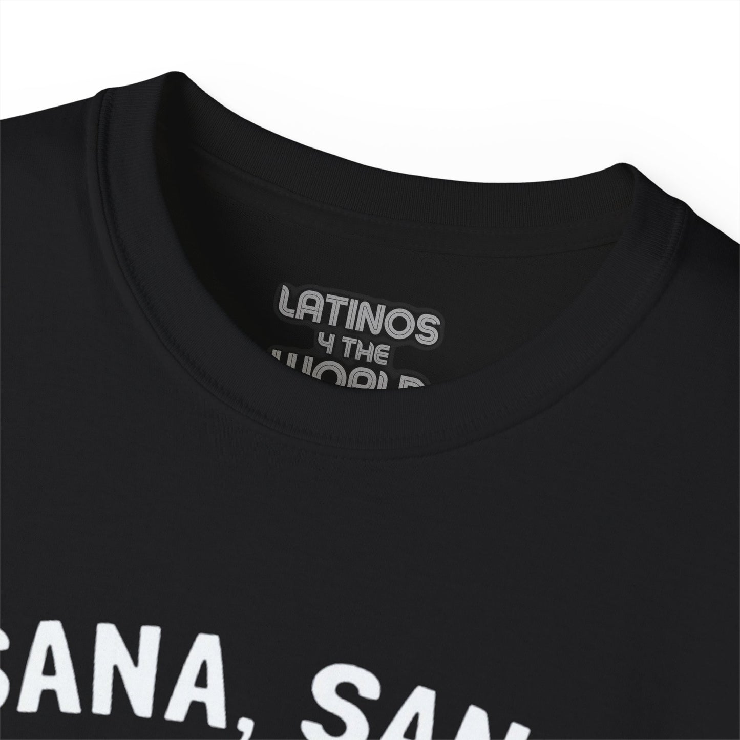 Sana Sana, Colita De Rana | Heavy Cotton T-shirt | 5 Colors - Latinos 4 The World