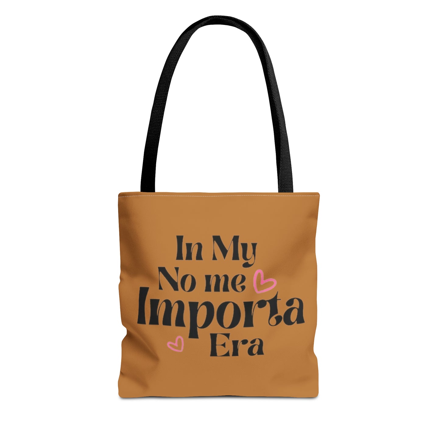 In My No Me Importa Era Tote Bag | High Quality & Functional | 3 Sizes Available - Latinos 4 The World