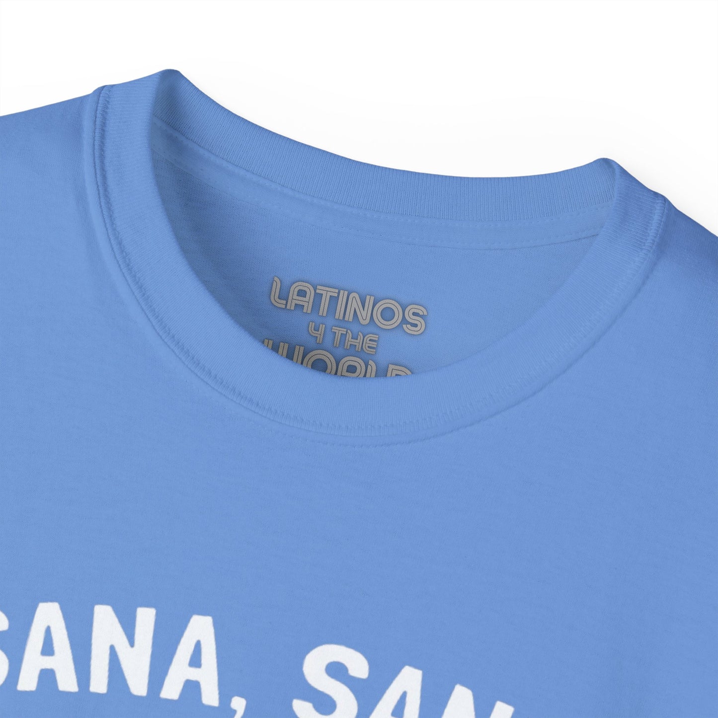 Sana Sana, Colita De Rana | Heavy Cotton T-shirt | 5 Colors - Latinos 4 The World