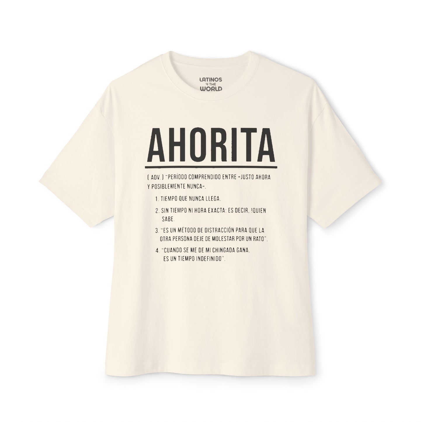 AHORITA Definition, Tiempo Que Nunca Llega T-shirt | Funny Viral Latino Tees | Unisex - 4 Colors